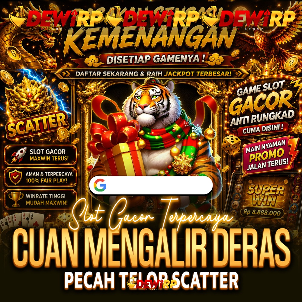 DEWIRP: Agen Slot Gacor Hari Ini Dengan RTP Tinggi dan Peluang Maxwin Besar